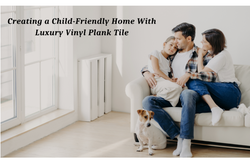 Creating a Child-Friendly Home With Luxury Vinyl Plank Tile